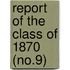 Report Of The Class Of 1870 (No.9)