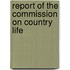 Report Of The Commission On Country Life