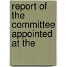 Report Of The Committee Appointed At The door United States