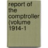 Report Of The Comptroller (Volume 1914-1