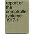 Report Of The Comptroller (Volume 1917-1