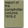 Report Of The Comptroller (Volume 1919-2 by University Of Illinois 1n