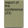 Report Of The Conference (23) door International Law Conference