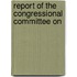 Report Of The Congressional Committee On