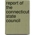 Report Of The Connecticut State Council