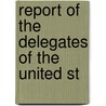 Report Of The Delegates Of The United St door United States Delegation to the 1st