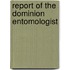 Report Of The Dominion Entomologist