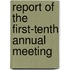 Report Of The First-Tenth Annual Meeting