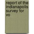 Report Of The Indianapolis Survey For Vo