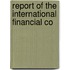 Report Of The International Financial Co