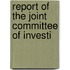 Report Of The Joint Committee Of Investi