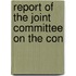 Report Of The Joint Committee On The Con