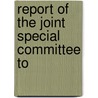 Report Of The Joint Special Committee To door Massachusetts. Laws