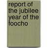 Report Of The Jubilee Year Of The Foocho door American Board of Mission