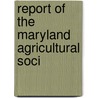 Report Of The Maryland Agricultural Soci door Maryland Agricultural Society