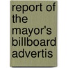 Report Of The Mayor's Billboard Advertis door New York Mayor'S. Commission