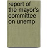 Report Of The Mayor's Committee On Unemp door New York Mayor'S. Unemployment