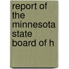 Report Of The Minnesota State Board Of H door Onbekend