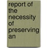 Report Of The Necessity Of Preserving An door Ramsay Weston Phipps