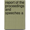 Report Of The Proceedings And Speeches A door National Association for the Capital