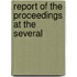 Report Of The Proceedings At The Several