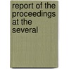 Report Of The Proceedings At The Several by Robert Owen