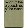 Report Of The Proceedings Of The Mixed C door Commission Of Claims Under the 8