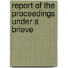 Report Of The Proceedings Under A Brieve door Peter Duncan