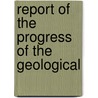 Report Of The Progress Of The Geological door North Carolina Survey