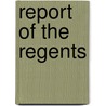 Report Of The Regents by University of Wisconsin