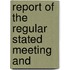 Report Of The Regular Stated Meeting And