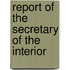 Report Of The Secretary Of The Interior