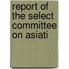 Report Of The Select Committee On Asiati door Cape Of Good Hope Grievances