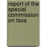 Report Of The Special Commission On Taxa door Connecticut.C. Corporations