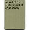 Report Of The State Board Of Equalizatio door Montana. State Equalization
