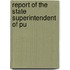 Report Of The State Superintendent Of Pu