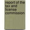 Report Of The Tax And License Commission door Montana. Tax And License Commission
