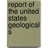Report Of The United States Geological S