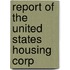 Report Of The United States Housing Corp