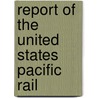 Report Of The United States Pacific Rail door United States Pacific Commission