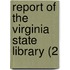 Report Of The Virginia State Library (2