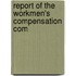 Report Of The Workmen's Compensation Com
