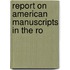 Report On American Manuscripts In The Ro