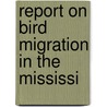 Report On Bird Migration In The Mississi door Wells Woodbridge Cooke