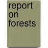 Report On Forests door Geological Survey of New Jersey