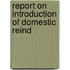 Report On Introduction Of Domestic Reind