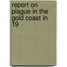 Report On Plague In The Gold Coast In 19 door William John Ritchie Simpson