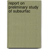 Report On Preliminary Study Of Subsurfac door Zoino Goldberg