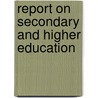 Report On Secondary And Higher Education by Sir Michael Sadler