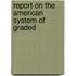 Report On The American System Of Graded